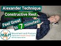 Alexander Technique constructive rest: How to feel great in 7 minutes!