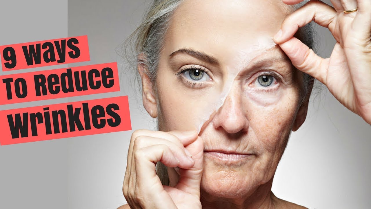 9-ways-to-reduce-wrinkles-on-your-face-naturally-youtube