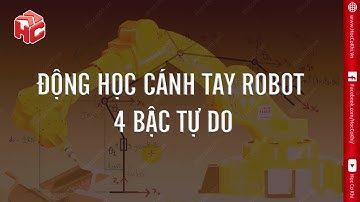 [hoccokhi] Động học cánh tay Robot 4 bậc tự do | Matlab Simulink + Solidworks - phần 9