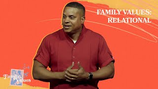 Family Values - Relational | Pastor Mike Taylor