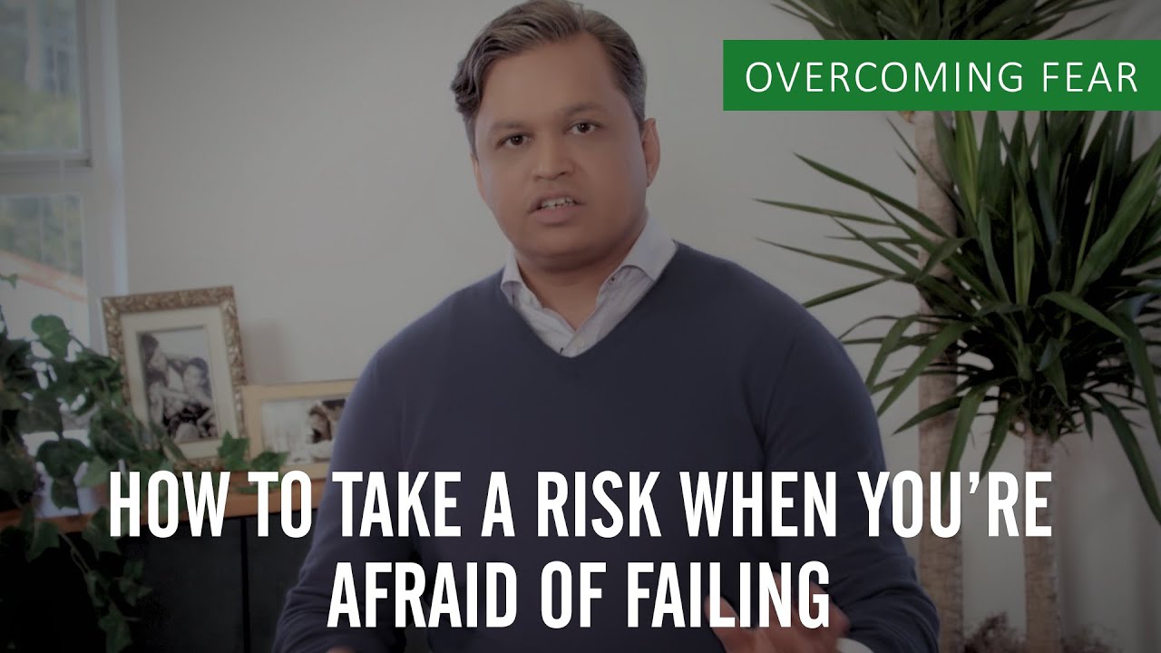 How To Take A Risk When You're Afraid Of Failing - YouTube