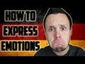 How to express emotions in German