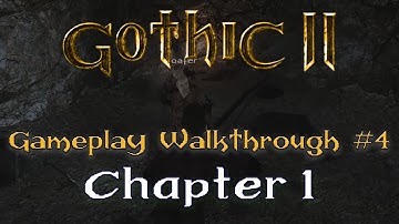 Gothic 2 NOTR Gameplay/Walkthrough #4 - Chapter 1: Akil, Dexter, Bengar, Greg