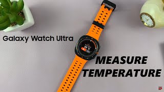 How To Measure Temperature On Samsung Galaxy Watch Ultra screenshot 5