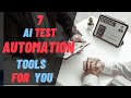 Top 7 ai powered test automation tools in 2023  ai scoop tools