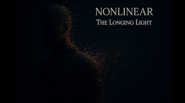 Nonlinear - The Longing Light (Official Music Video)