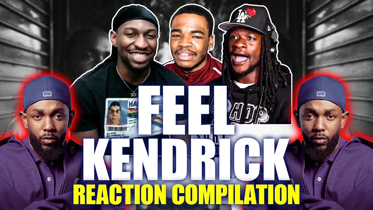 FEEL By KENDRICK LAMAR | Don't Play With Kendrick Feelings | Reaction Compilation
