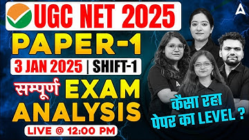 UGC NET Paper 1 Exam Analysis 2025 | UGC NET 2025 Exam Analysis Today ( 03 Jan 2025 Shift 1)