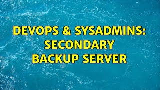 Famous DevOps & SysAdmins: Secondary backup server Profile