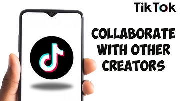 How To Collaborate With Other TikTok Creators | Partner With TikTok Influencers (2025)