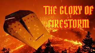 THE GLORY OF FIRESTORM