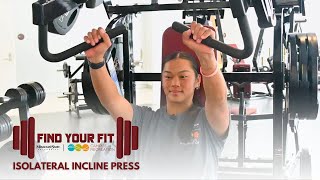 How to Use the ISO Incline Press | Find Your Fit at Campus Recreation