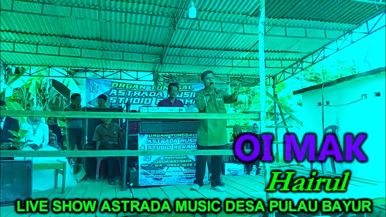 Astrada music ~ lagu daerah terbaru ~ oi mak ~ hairul - cipt.Radinal ~ Official video music