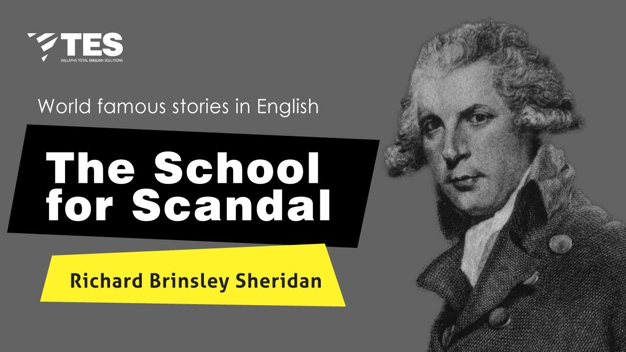 Школа злословия на английском языке | Ричард Бринсли Шеридан | Истории всемирно известных людей |...