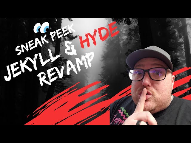 Jekyll and Hyde Revamp