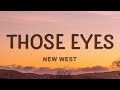 New West - Those Eyes (Lyrics)