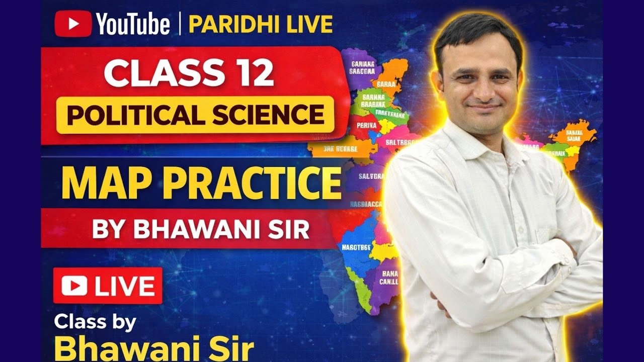 Board Exam Special Map Practice | Class 12 Political Science | Bhawani Sir | Paridhi Live