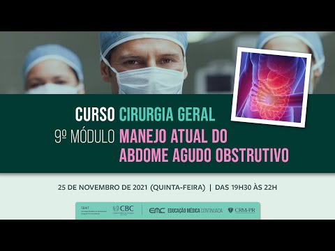 2021/11/25-EMC Segmento: 9° Módulo Cirurgia Geral: Manejo atual do abdome agudo obstrutivo