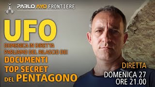 UFO DEL PENTAGONO: Verità, bugie o apertura parziale? 1° parte