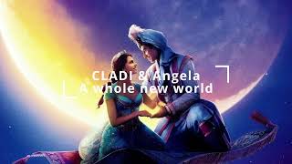 Aladdin (알라딘) OST - A Whole New World (CLADI & Angela Cover)