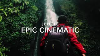 Jungle Epic Cinematic Dramatic Background Music (Vlog No Copyright Free Music)