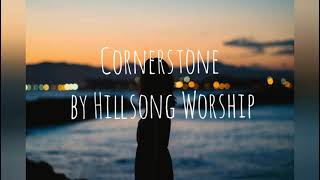 Cornerstone by Hillsong Worship (lyricvideo) new