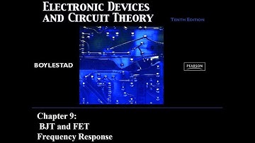 CHAPTER 9: BJT and JFET Frequency Response
