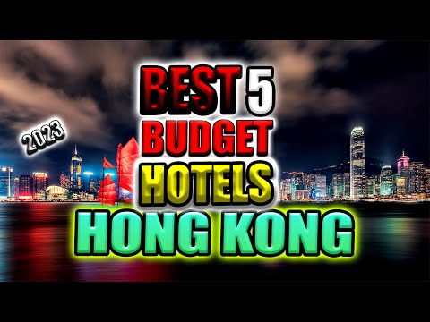 Best 5 Budget Hotels In Hong Kong I Cheapest Hotels In Hong Kong 2023 I Budget Hotels In China