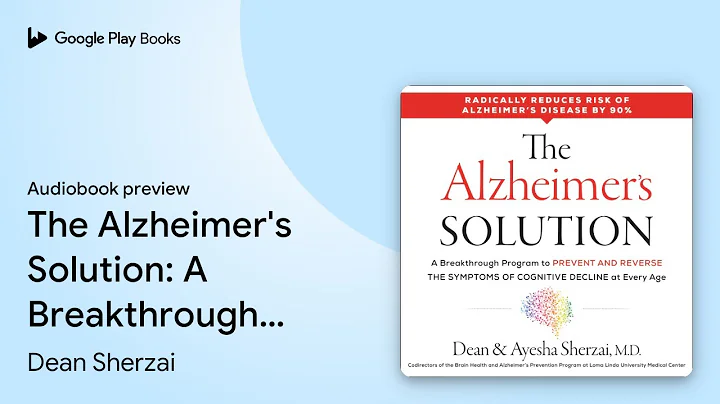 The Alzheimer's Solution: A Breakthrough… by Dean Sherzai · Audiobook preview