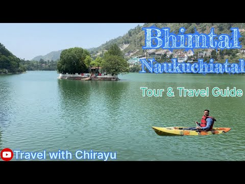 Bhimtal Full Tour And Guide🏔️|| Sattaal ||Naukuchiatal || Kayaking & Lake Crossing Water Activities