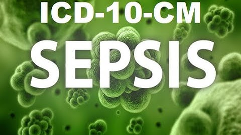 ICD-10-CM: Sepsis