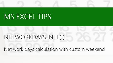 MS EXCEL TIPS | NETWORKDAYS.INTL() | Net work days calculation with custom weekend