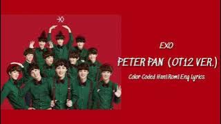 EXO (엑소) - Peter Pan (OT12 Version) Color Coded Han|Rom|Eng Lyrics