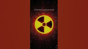 Sự thật thú vị về Vật Lý Hạt Nhân | Tri thức nhân loại