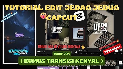 TUTORIAL EDIT JEDAG JEDUG CAPCUT TRANSISI KENYAL || PEREGANGAN PIXEL PRO