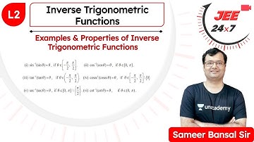 JEE Maths: Inverse Trigonometric Functions L2 | JEE 24x7 | Sameer Bansal Sir