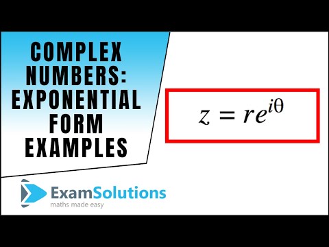 Complex Numbers - Exponential Form Examples : ExamSolutions Maths Tutorials
