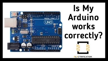 Checking the Arduino working fine or not? Arduino works correctly? / Arduino UNO R3 /Electrification