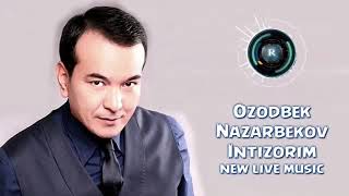 Ozodbek Nazarbekov-intizorim