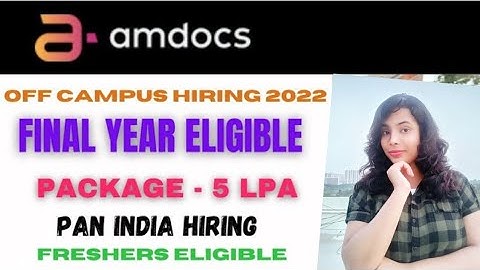 Amdocs Off Campus Drive 2022 | B.E/B.Tech/M.E/M.Tech/MCA | Freshers eligible|latest job update