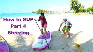 Steering- Part 4 of How to Stand Up Paddleboard with Verena Mei- turning a SUP