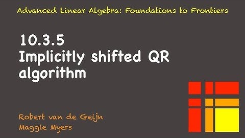 10.3.5 Implicitly shifted QR algorithm