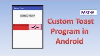 Custom Toast Program in Android,#34