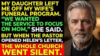 My Daughter Left Me Off the Funeral Program Then the Pastor Opened My Wife s Letter