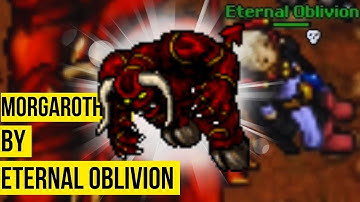 Tibia Retro - MORGAROTH BY ETERNAL OBLIVION (7.81 AMERA)