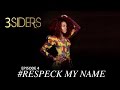 ‪#‎3SIDERS Season 2‬ Episode #4 &quot;Respeck my Name&quot; Trailer