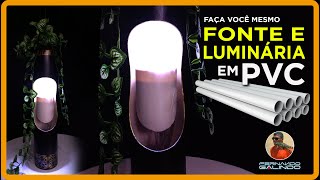 FONTE E LUMINÁRIA EM PVC