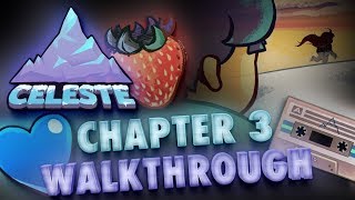 Celeste Chapter 3 All Strawberries, Crystal Heart & B-Side Unlock Tape 100% Gameplay Walkthrough