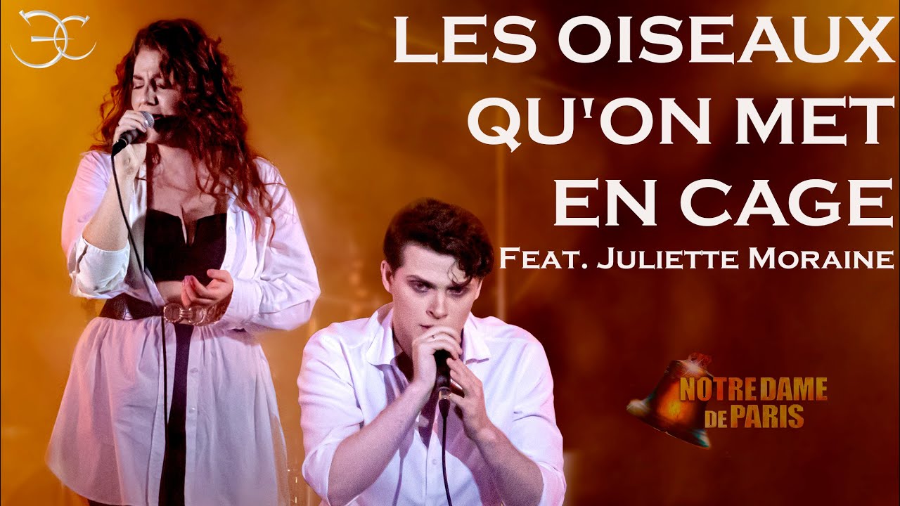 Жульет Морэн, Эмиль Салес Les oiseaux qu'on met en cage (мюзикл