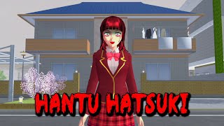 HANTU HATSUKI || HORROR MOVIE SAKURA SCHOOL SIMULATOR